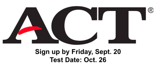 The deadline for ACT registration is quickly approaching. 
